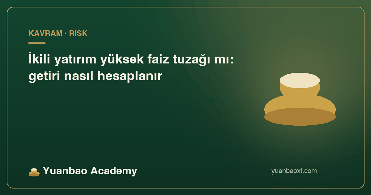 İkili yatırım getirisi nasıl hesaplanır kapağı