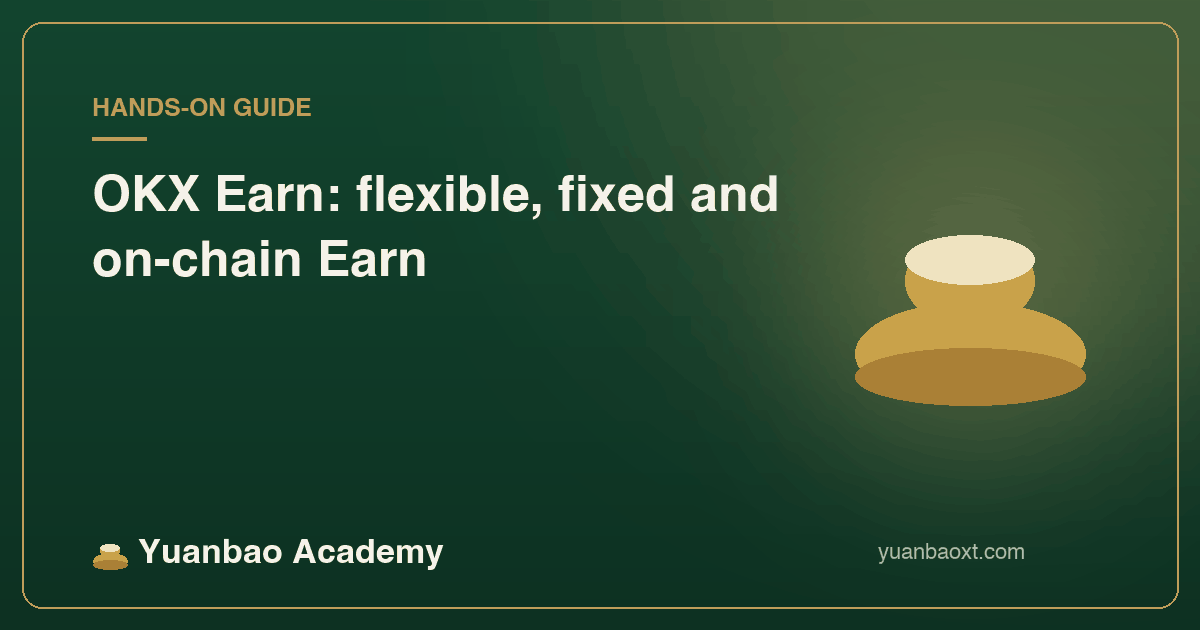 OKX Earn flexible, fixed and on-chain Earn walkthrough, cover image